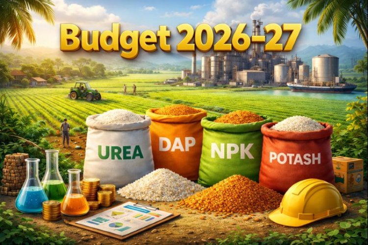 Budget 2026: FAI Seeks Targeted Measures to Strengthen Fertiliser Security and Domestic Manufacturing