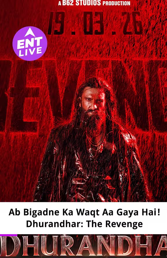 Dhurandhar The Revenge Poster Out: Ranveer Singh Returns in Darker Avatar, Film Releases March 19, 2026